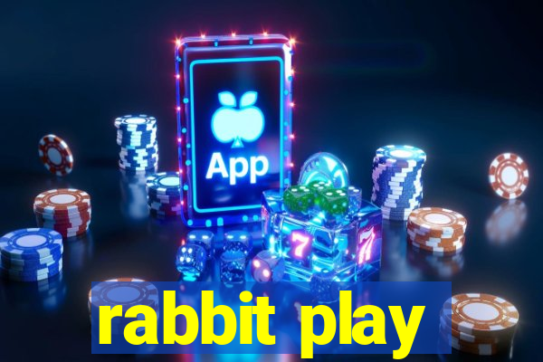 rabbit play